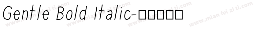 Gentle Bold Italic字体转换